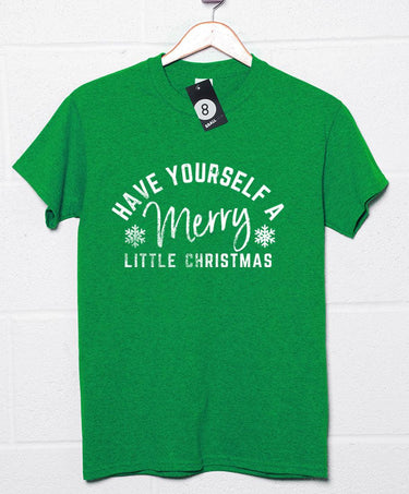Have Yourself a Merry Little Christmas Unisex T-Shirt 8Ball